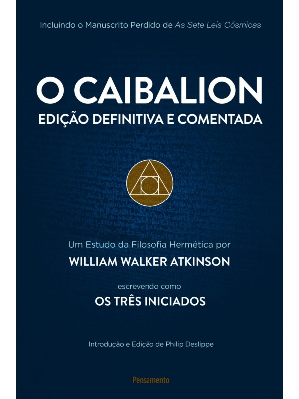 O Caibalion - Edição Definitiva e Comentada
