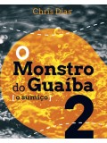 O Monstro do Guaíba 2 - O Sumiço                    Pré-venda