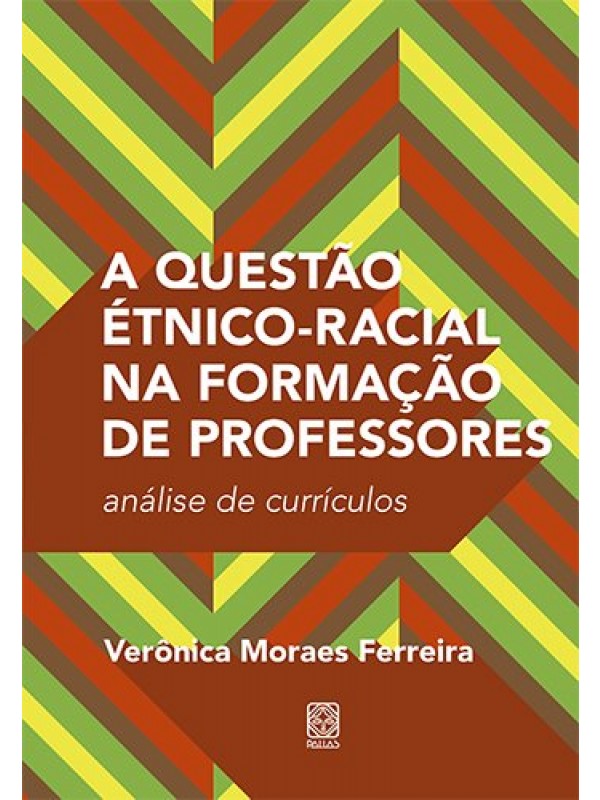 A questão étnico-racial na formação de professores