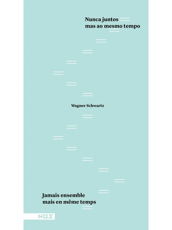 Nunca juntos mas ao mesmo tempo / Jamais ensemble mais au même temps