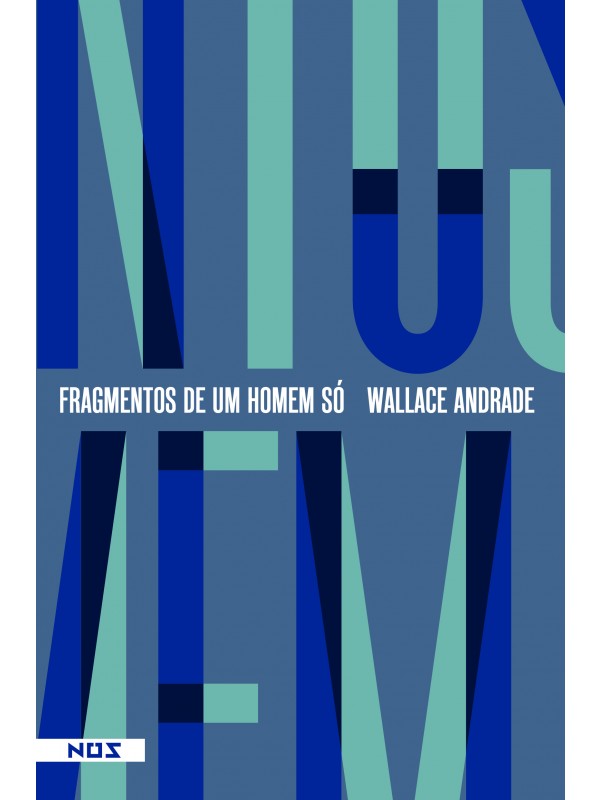 Fragmentos de um Homem Só