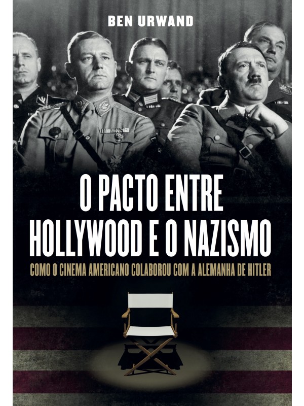 O pacto entre Hollywood e o nazismo