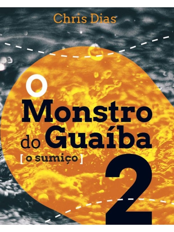 O Monstro do Guaíba 2 - O Sumiço                    Pré-venda