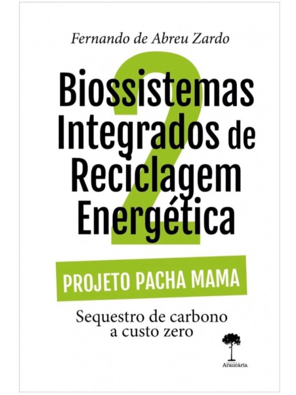 Biossistemas Integrados de Reciclagem Energética