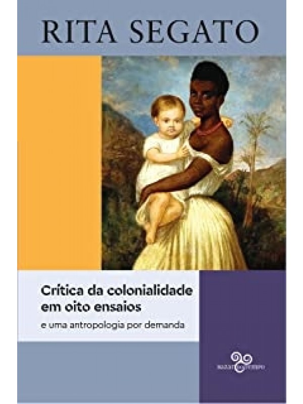 Crítica da Colonialidade em oito ensaios