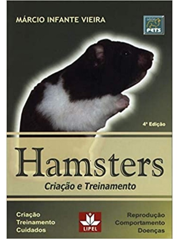 Hamsters - Criação e Treinamento