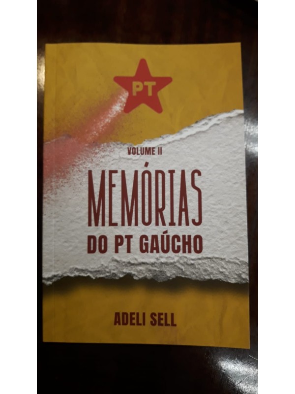 Memórias do PT Gaúcho - vol.2