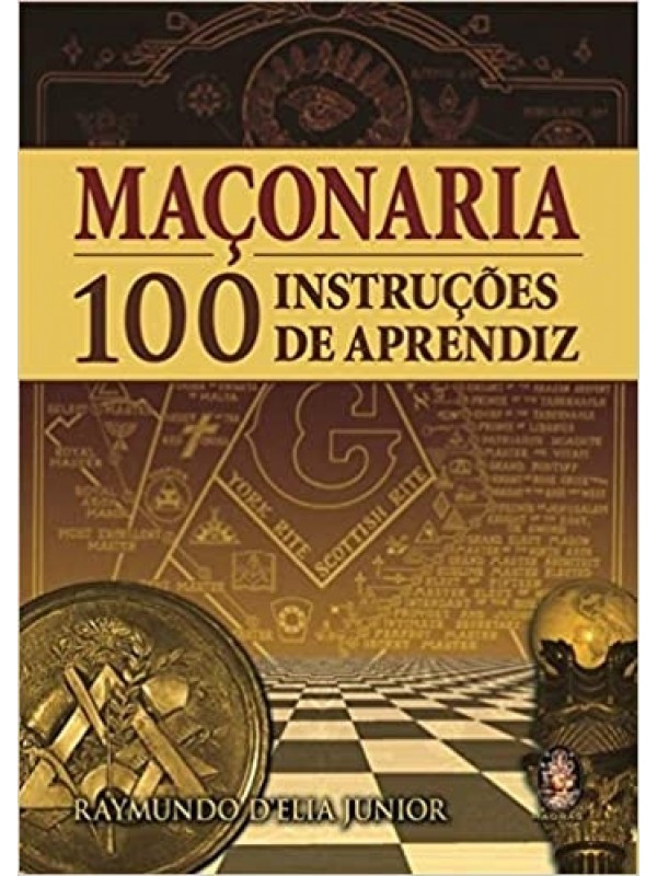 Maçonaria - 100 Instruções de Aprendiz