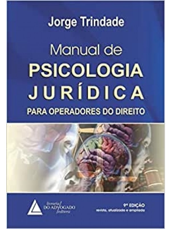 Manual de Psicologia Jurídica para Operadores de Direito