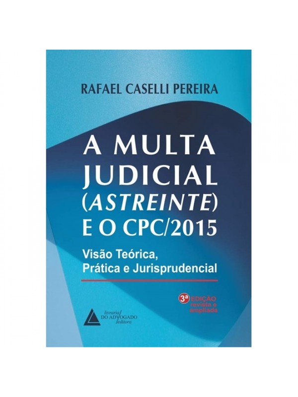 A Multa Judicial Astreinte e o CPC/2015