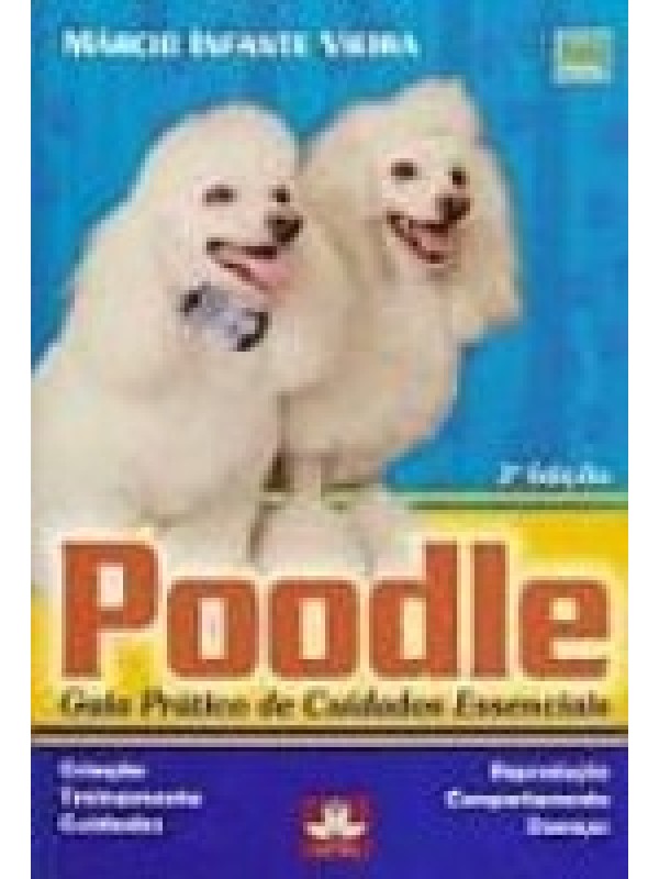 Poodle - Guia Prático de Cuidados Essenciais