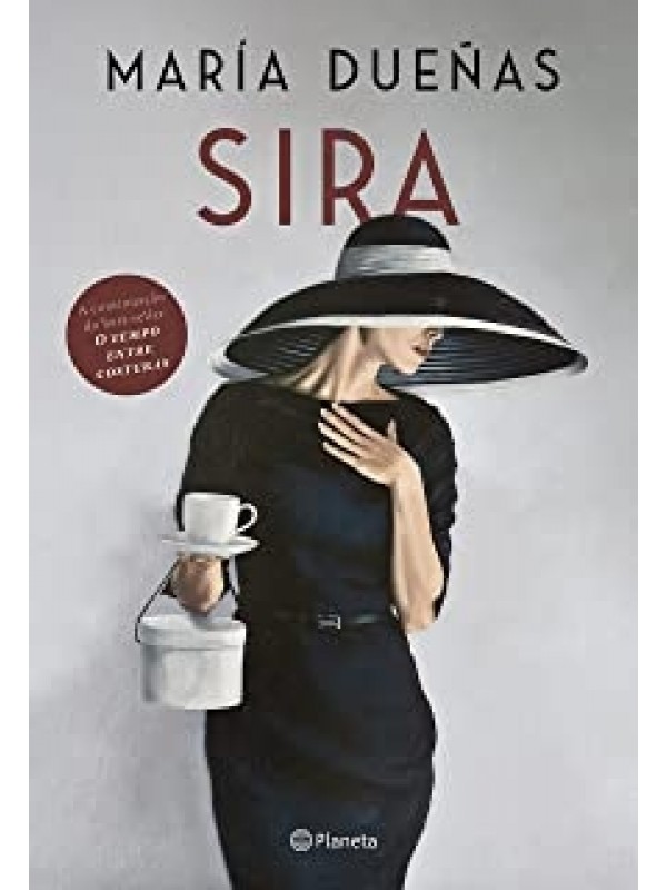 SIRA: A VOLTA DE SIRA, DE O TEMPO ENTRE COSTURAS