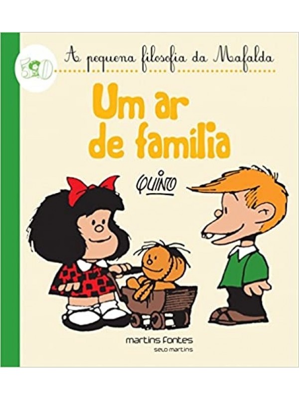 A Pequena Filosofia da Mafalda - Assim vai o Mundo!
