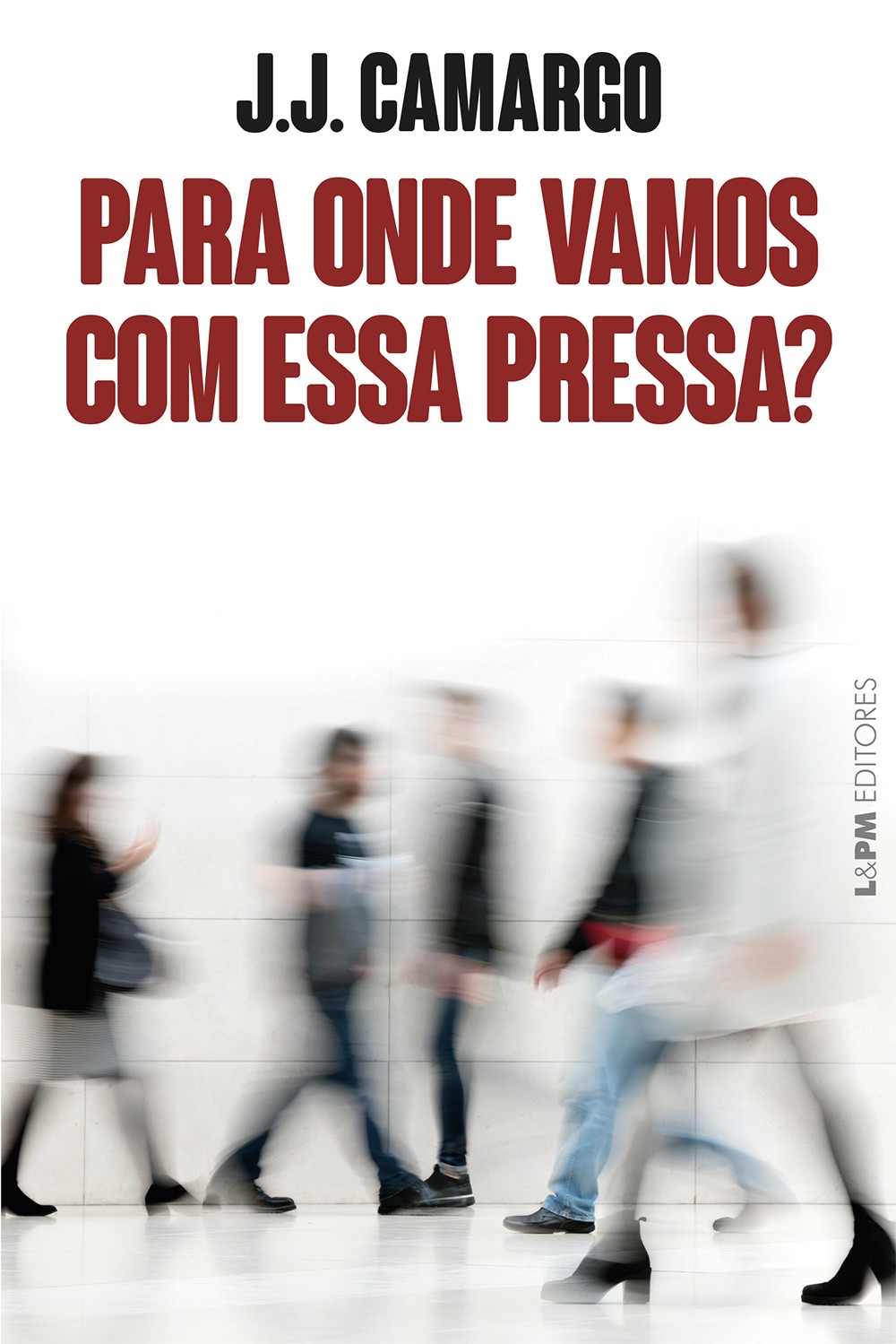 Para onde vamos com essa pressa?