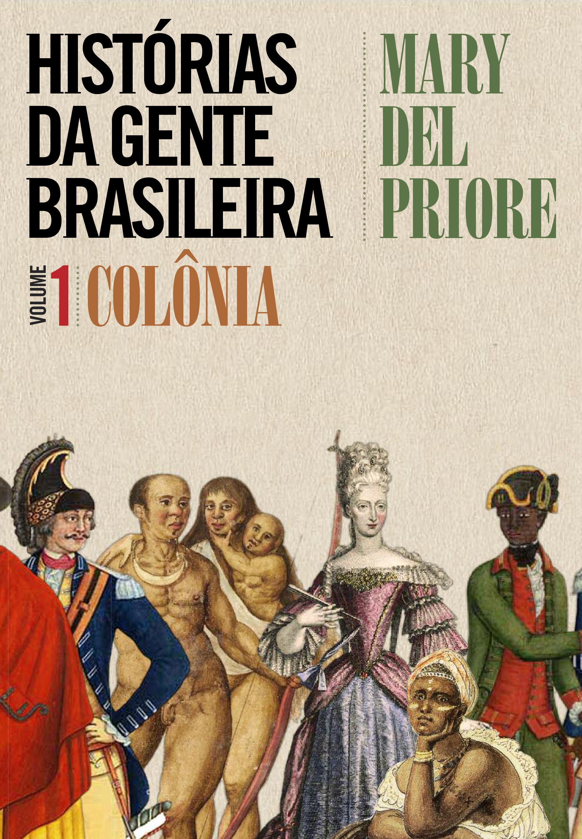 Histórias da gente brasileira - Colônia - Vol. 1