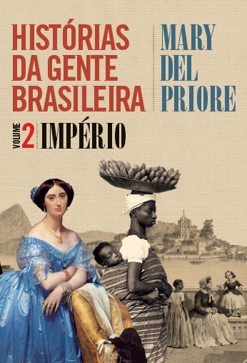 Histórias da gente brasileira - Império - Vol. 2