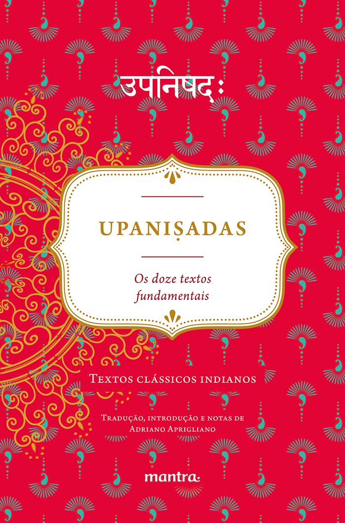 Upaniṣadas: Os Doze Textos Fundamentais