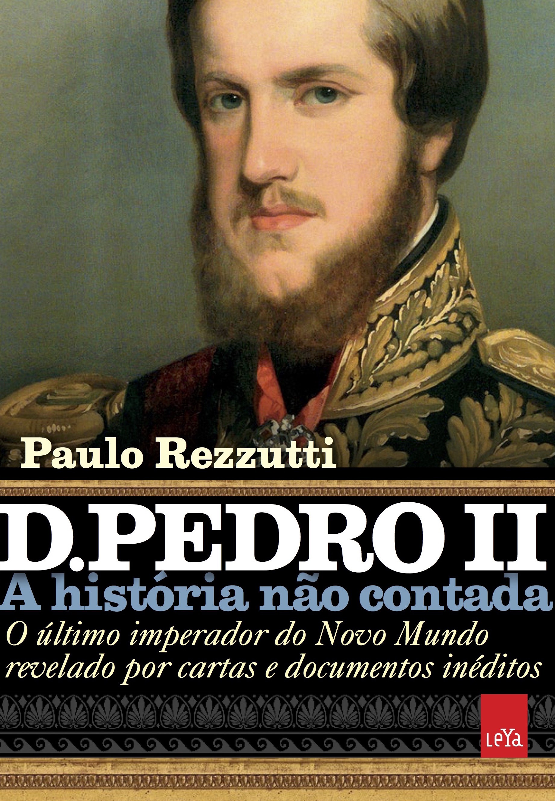 D. Pedro II – A história não contada