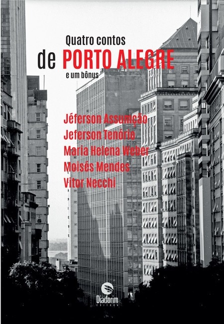 Quatro Contos de Porto Alegre e um Bônus