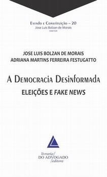 A Democracia desinformada - Eleições e Fake News