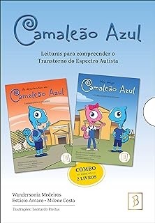 Camaleão Azul - Leituras para compreender o Transtorno do espectro Autista