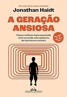 A Geração Ansiosa