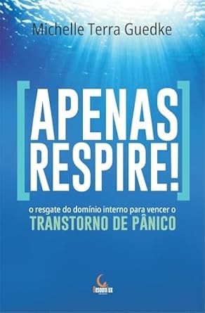 Apenas Respire! Transtorno de Pânico