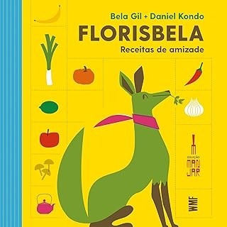 Florisbela - Receitas de Amizade