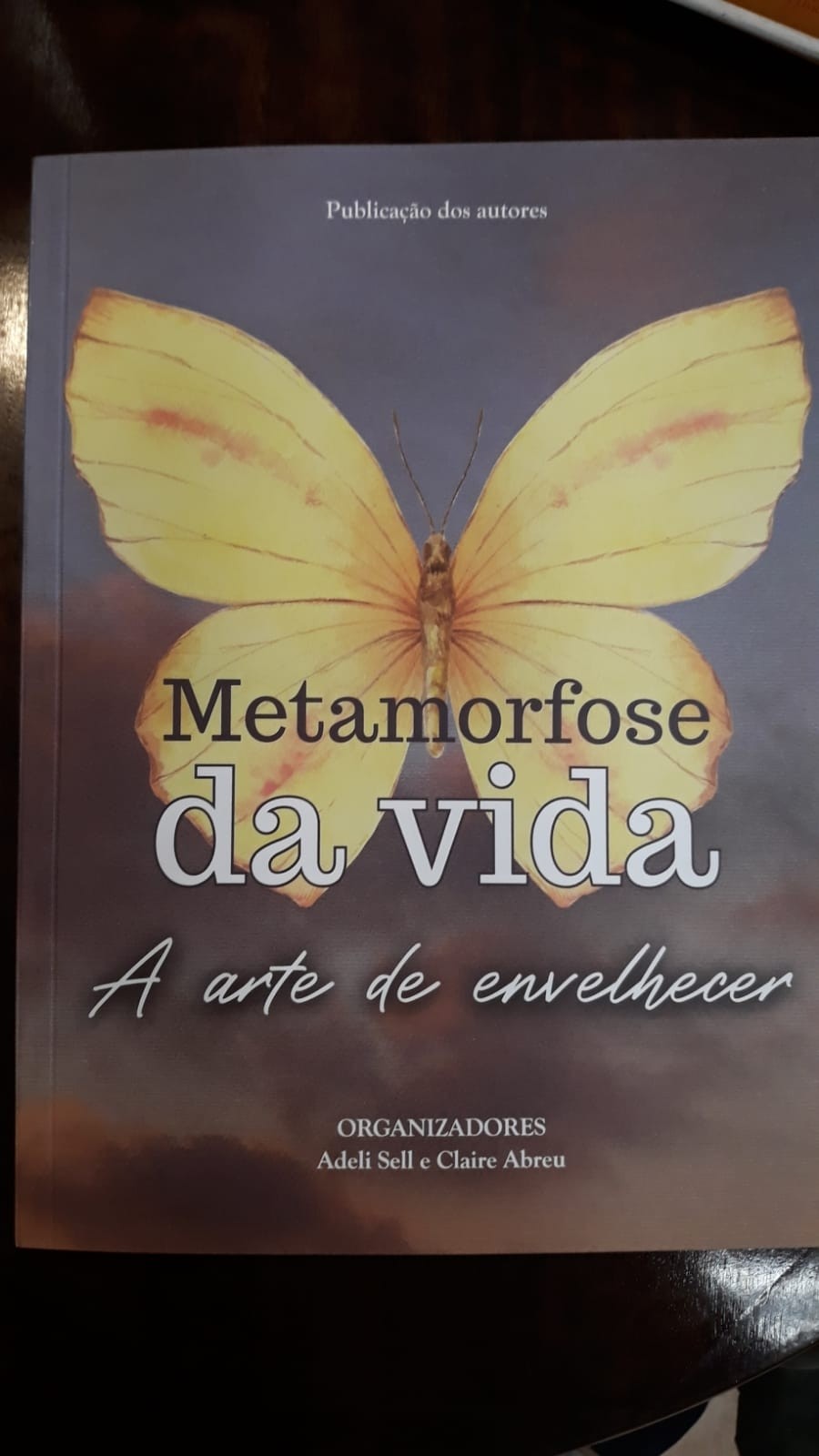 Metamorfose da Vida - A Arte de Envelhecer