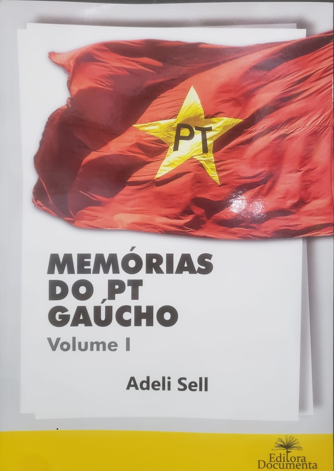 Memórias do PT Gaúcho - vol.1