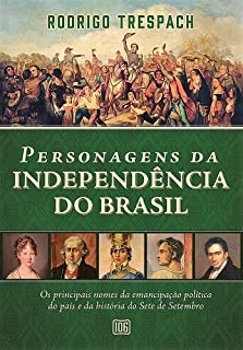 Personagens da Independência do Brasil