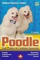 Poodle - Guia Prático de Cuidados Essenciais