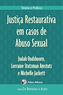 Justiça Restaurativa em Casos de Abuso Sexual