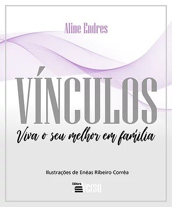 Vínculos - Viva o seu melhor em Família